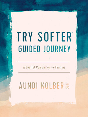 Try Softer Guided Journey - ebook